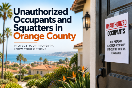 Unauthorized Occupants Squatters Orange County
